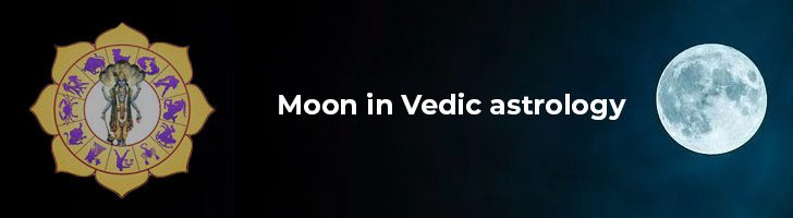 Importance of the Moon in Vedic astrology